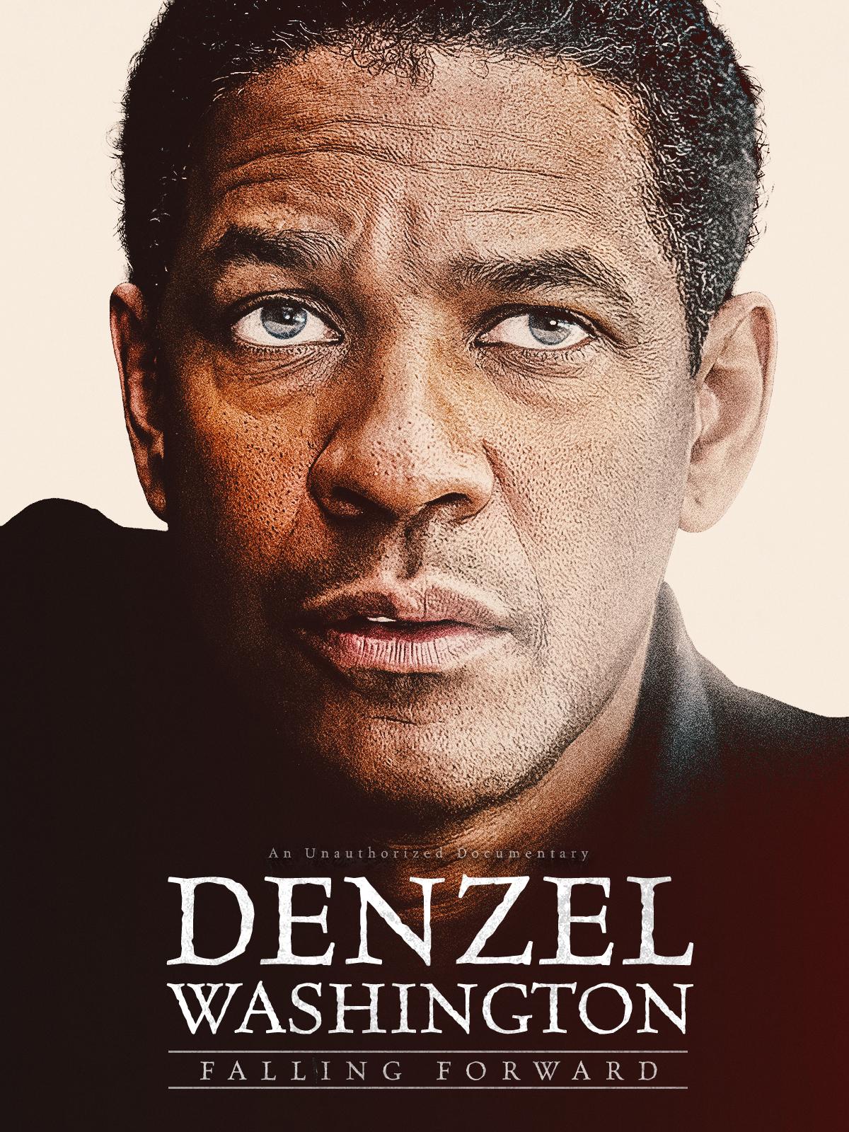 Denzel Washington: Falling Forward