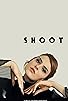 Primary photo for s h o o t Primary photo for s h o o t