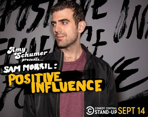 Poster of Amy Schumer Presents Sam Morril: Positive Influence
