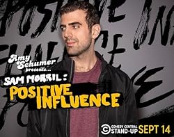 Poster of Amy Schumer Presents Sam Morril: Positive Influence