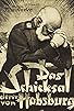 Primary photo for Das Schicksal derer von Habsburg - Die Tragödie eines Kaiserreiches Primary photo for Das Schicksal derer von Habsburg - Die Tragödie eines Kaiserreiches