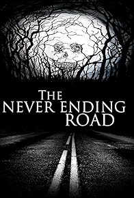 Primary photo for The Never Ending Road