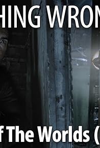 Primary photo for Everything Wrong With War of the Worlds in 17 Minutes or Less