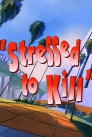 Primary photo for Stressed to Kill Primary photo for Stressed to Kill