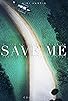 Primary photo for Save Me Primary photo for Save Me