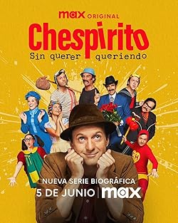 Poster of Chespirito: Sin Querer Queriendo