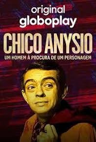 Primary photo for Chico Anysio: Um Homem À Procura De Um Personagem