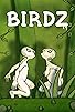 Primary photo for Birdz