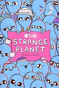 Primary photo for Strange Planet Primary photo for Strange Planet