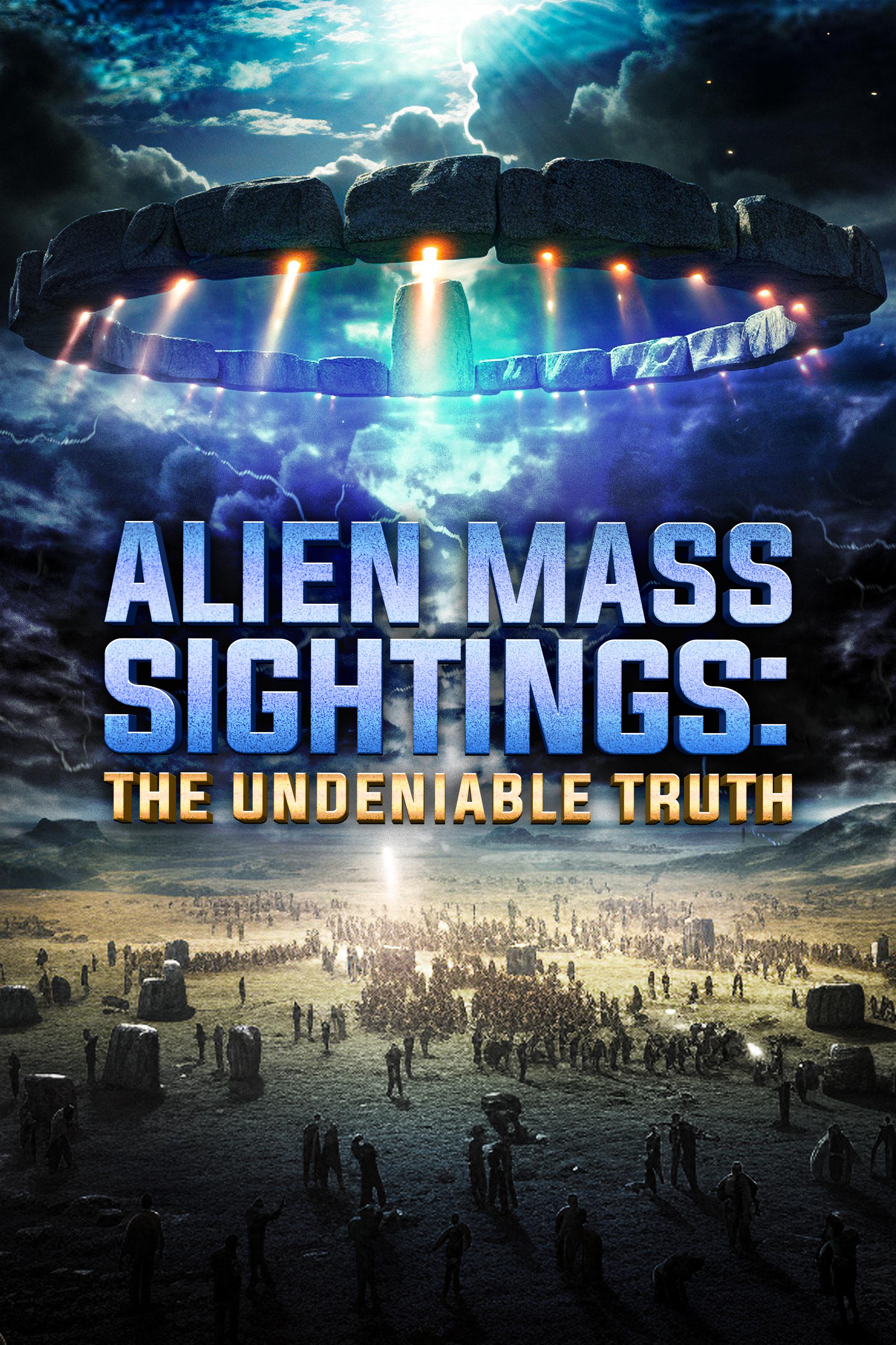 Alien Mass Sightings: The Undeniable Truth