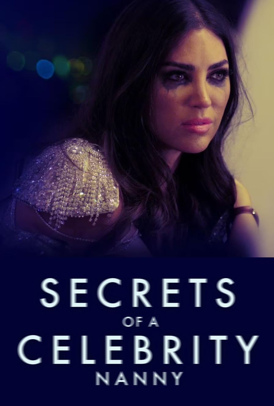 Poster of Secrets of A Celebrity Nanny