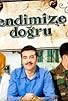 Primary photo for Kendimize Dogru