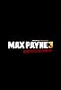 Primary photo for Max Payne 3: Payneful Decisions