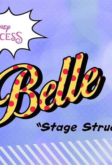 Primary photo for Belle "Stage Struck" Primary photo for Belle "Stage Struck"