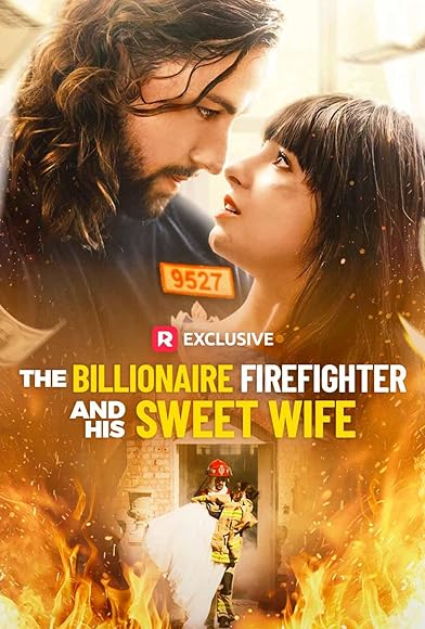 Primary photo for The Billionaire Firefighter and His Sweet Wife Primary photo for The Billionaire Firefighter and His Sweet Wife