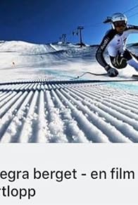 Primary photo for Besegra berget - En film om störtlopp