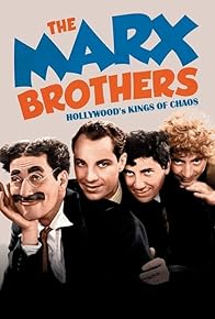 Primary photo for The Marx Brothers: Hollywood's Kings of Chaos Primary photo for The Marx Brothers: Hollywood's Kings of Chaos