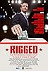 Primary photo for Rigged: The Zuckerberg Funded Plot to Defeat Donald Trump Primary photo for Rigged: The Zuckerberg Funded Plot to Defeat Donald Trump