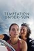 Primary photo for Temptation Under the Sun Primary photo for Temptation Under the Sun