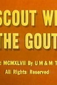 Primary photo for A Scout with the Gout Primary photo for A Scout with the Gout