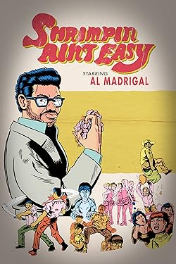 Poster of Al Madrigal: Shrimpin' Ain't Easy
