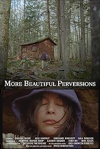 Primary photo for More Beautiful Perversions Primary photo for More Beautiful Perversions