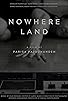 Primary photo for Nowhere Land Primary photo for Nowhere Land