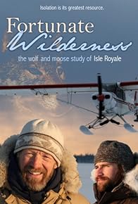 Primary photo for Fortunate Wilderness, the Wolf and Moose Study of Isle Royale