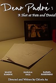 Primary photo for 'Dear Padre': A Shot at Fate & Denial Primary photo for 'Dear Padre': A Shot at Fate & Denial