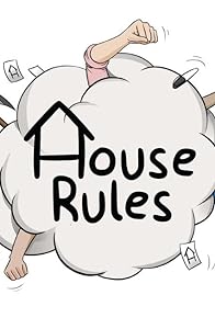Primary photo for House Rules Primary photo for House Rules
