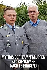 Primary photo for Mythos DDR-Kampfgruppen - Klassenkampf nach Feierabend