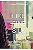 Primary photo for Like Fine Silk Primary photo for Like Fine Silk