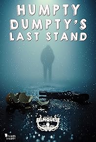 Primary photo for Humpty Dumpty's Last Stand Primary photo for Humpty Dumpty's Last Stand