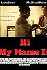 Primary photo for Hi, My Name Is Primary photo for Hi, My Name Is