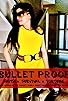Primary photo for Bullet Proof