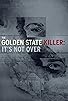 Primary photo for The Golden State Killer: It's Not Over Primary photo for The Golden State Killer: It's Not Over