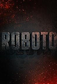 Primary photo for Roboto Primary photo for Roboto