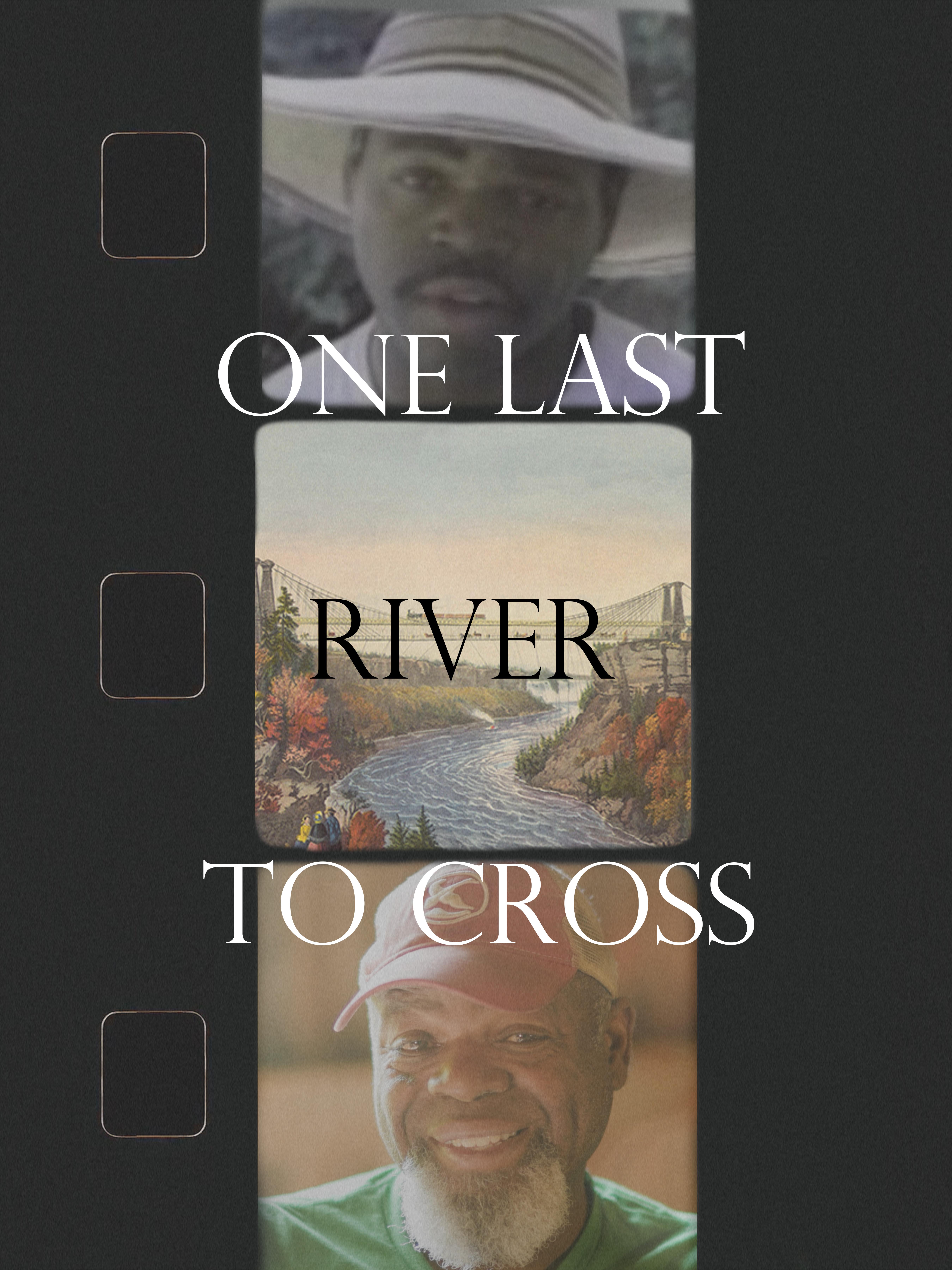 One Last River to Cross