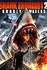 Primary photo for Shark Exorcist 2: Unholy Waters Primary photo for Shark Exorcist 2: Unholy Waters