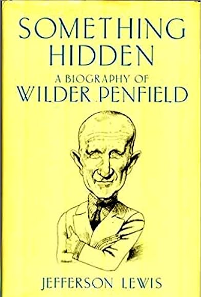 Primary photo for Something Hidden - A Portrait of Wilder Penfield Primary photo for Something Hidden - A Portrait of Wilder Penfield