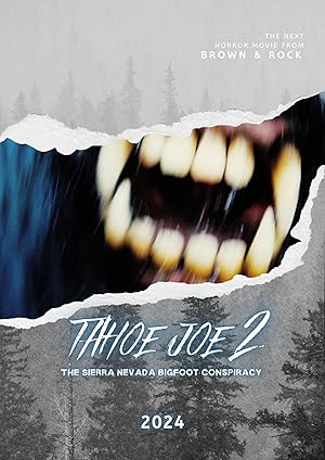 Tahoe Joe 2: The Sierra Nevada Bigfoot Conspiracy Poster