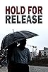 Primary photo for Hold for Release