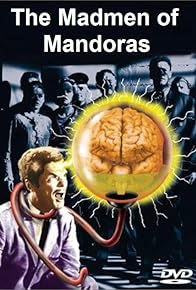 Primary photo for The Madmen of Mandoras