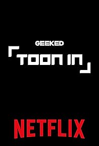 Primary photo for Geeked: Toon In
