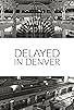 Primary photo for Delayed in Denver Primary photo for Delayed in Denver