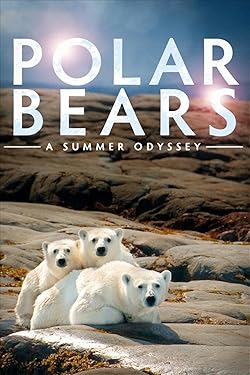 Poster of Polar Bears: A Summer Odyssey