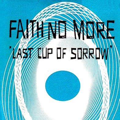 Primary photo for Faith No More: Last Cup of Sorrow Primary photo for Faith No More: Last Cup of Sorrow
