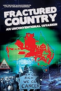 Primary photo for Fractured Country: An Unconventional Invasion