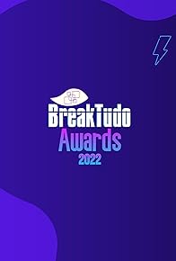 Primary photo for BreakTudo Awards 2022 Primary photo for BreakTudo Awards 2022