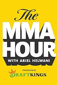 Primary photo for The MMA Hour with Ariel Helwani Primary photo for The MMA Hour with Ariel Helwani